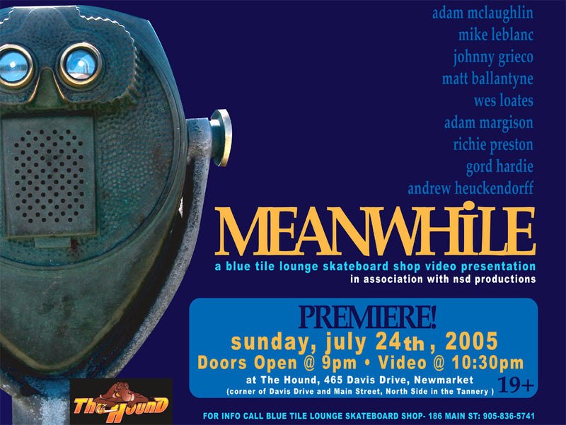 Meanwhile Premiere July 24th 2005